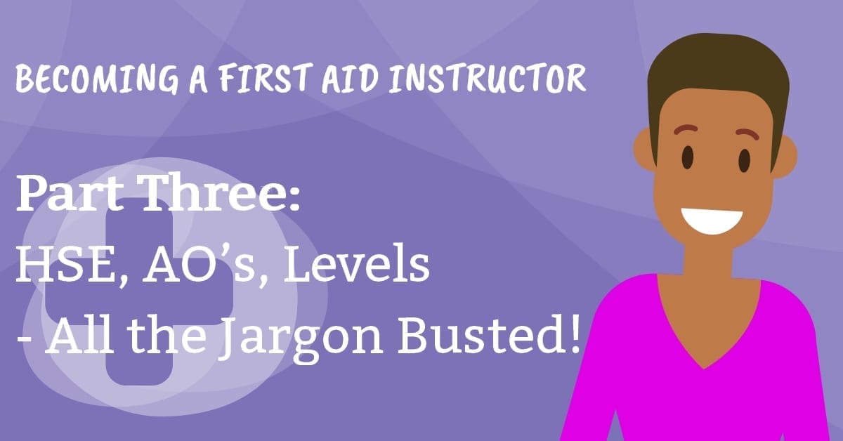 A banner for part three: HSE, AO's, levels. All the jargon busted