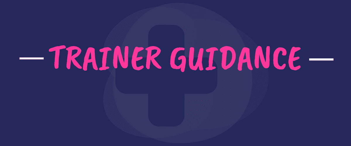 A banner for trainer guidance