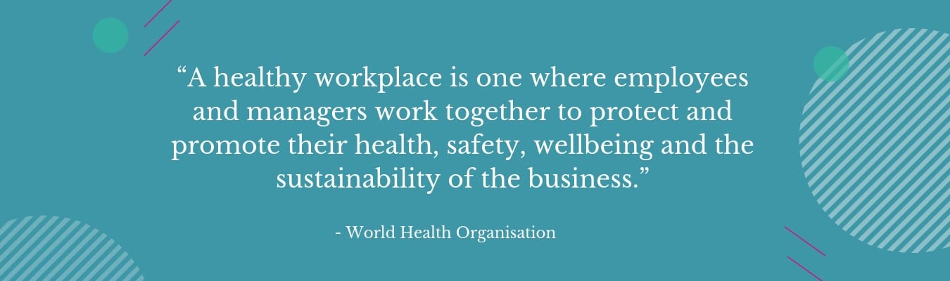 A quote from the World Health Organisation.