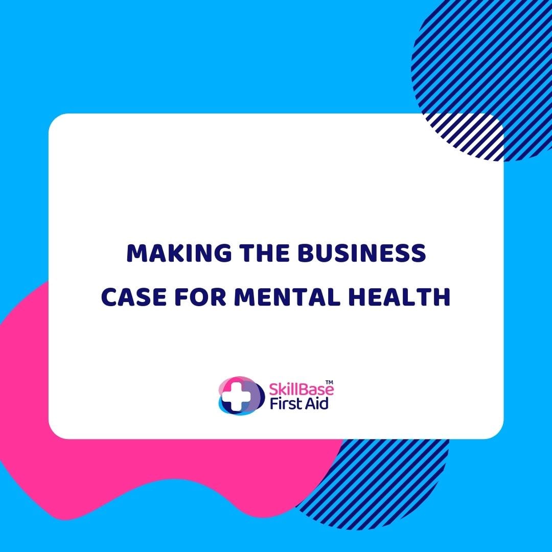 A banner for the making the business case for mental health