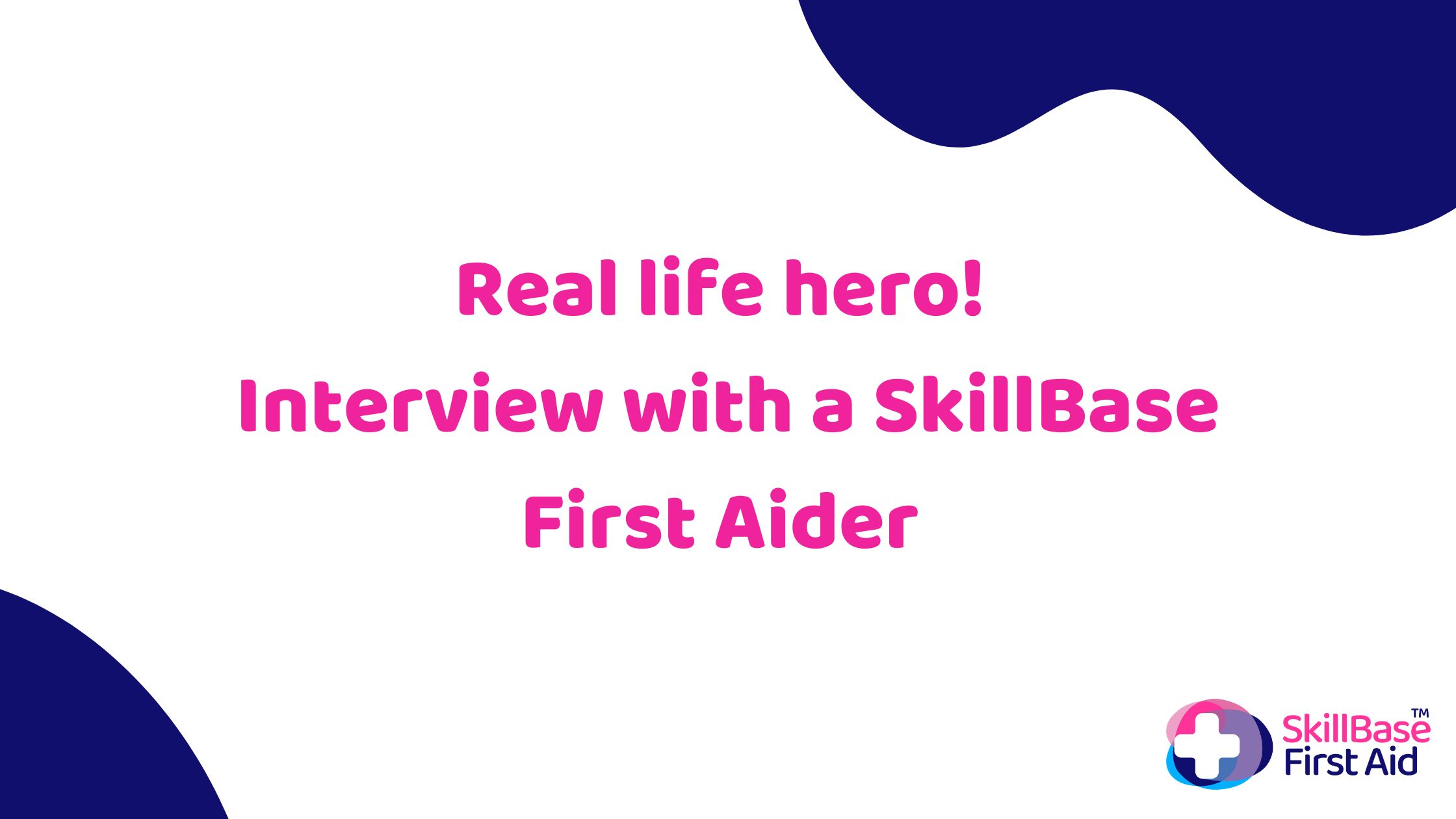 SkillBase First Aid