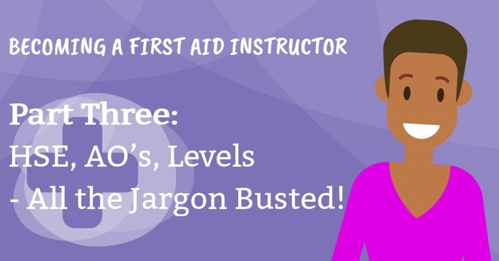 Becoming A first Aid Instructor HSE