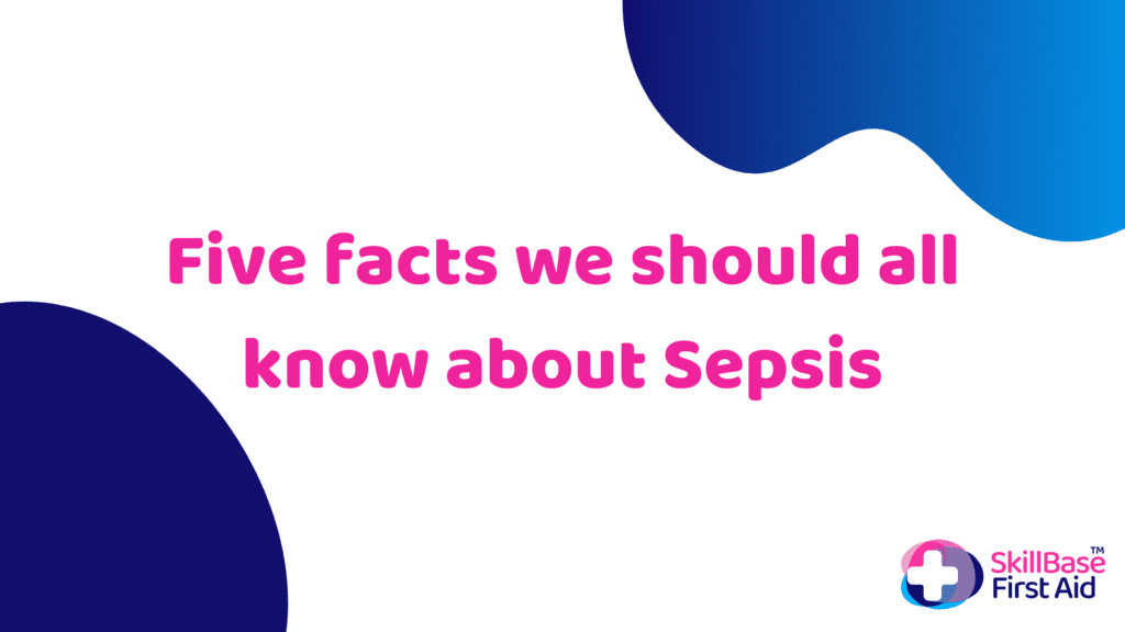 five facts we should all know about sepsis